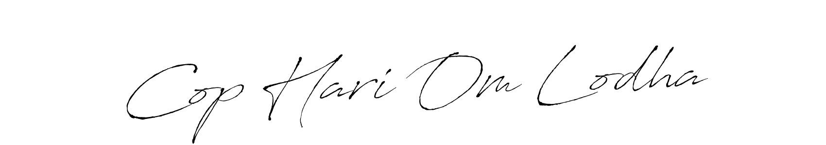 How to make Cop Hari Om Lodha signature? Antro_Vectra is a professional autograph style. Create handwritten signature for Cop Hari Om Lodha name. Cop Hari Om Lodha signature style 6 images and pictures png
