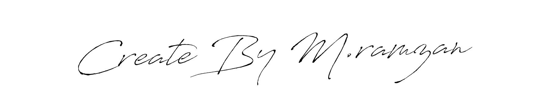 You should practise on your own different ways (Antro_Vectra) to write your name (Create By M.ramzan) in signature. don't let someone else do it for you. Create By M.ramzan signature style 6 images and pictures png