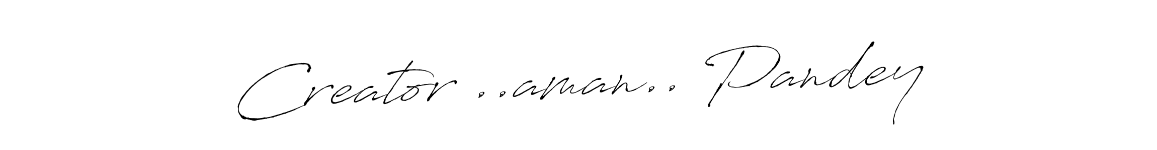 Design your own signature with our free online signature maker. With this signature software, you can create a handwritten (Antro_Vectra) signature for name Creator ..aman.. Pandey. Creator ..aman.. Pandey signature style 6 images and pictures png