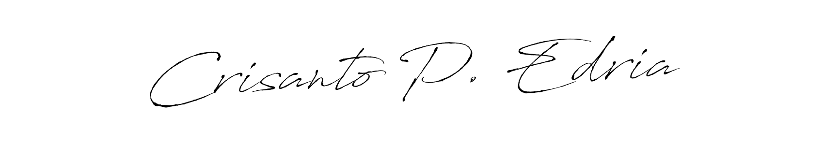 Also You can easily find your signature by using the search form. We will create Crisanto P. Edria name handwritten signature images for you free of cost using Antro_Vectra sign style. Crisanto P. Edria signature style 6 images and pictures png