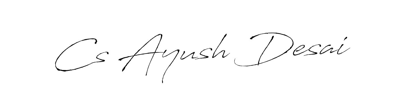 Use a signature maker to create a handwritten signature online. With this signature software, you can design (Antro_Vectra) your own signature for name Cs Ayush Desai. Cs Ayush Desai signature style 6 images and pictures png