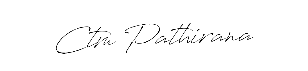 How to make Ctm Pathirana signature? Antro_Vectra is a professional autograph style. Create handwritten signature for Ctm Pathirana name. Ctm Pathirana signature style 6 images and pictures png