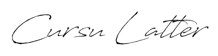 Make a beautiful signature design for name Cursu Latter. Use this online signature maker to create a handwritten signature for free. Cursu Latter signature style 6 images and pictures png