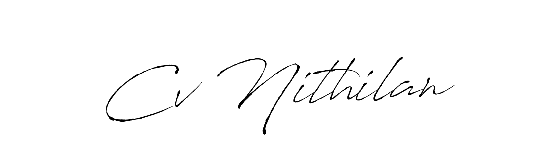Make a beautiful signature design for name Cv Nithilan. With this signature (Antro_Vectra) style, you can create a handwritten signature for free. Cv Nithilan signature style 6 images and pictures png