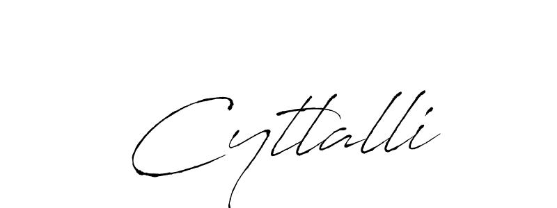 Make a beautiful signature design for name Cytlalli. With this signature (Antro_Vectra) style, you can create a handwritten signature for free. Cytlalli signature style 6 images and pictures png