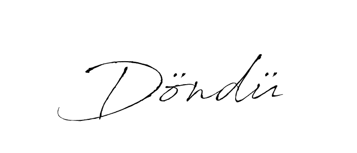 Döndü stylish signature style. Best Handwritten Sign (Antro_Vectra) for my name. Handwritten Signature Collection Ideas for my name Döndü. Döndü signature style 6 images and pictures png