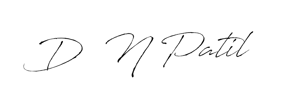 The best way (Antro_Vectra) to make a short signature is to pick only two or three words in your name. The name D  N Patil include a total of six letters. For converting this name. D  N Patil signature style 6 images and pictures png