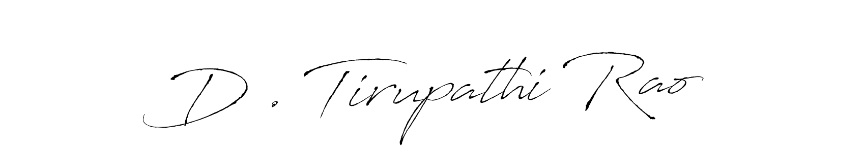 Make a beautiful signature design for name D . Tirupathi Rao. With this signature (Antro_Vectra) style, you can create a handwritten signature for free. D . Tirupathi Rao signature style 6 images and pictures png
