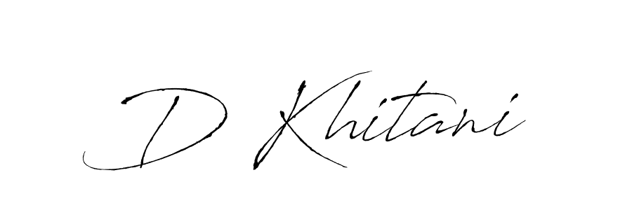 Also we have D Khitani name is the best signature style. Create professional handwritten signature collection using Antro_Vectra autograph style. D Khitani signature style 6 images and pictures png