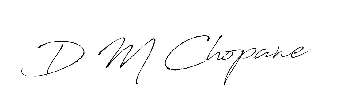 You should practise on your own different ways (Antro_Vectra) to write your name (D M Chopane) in signature. don't let someone else do it for you. D M Chopane signature style 6 images and pictures png