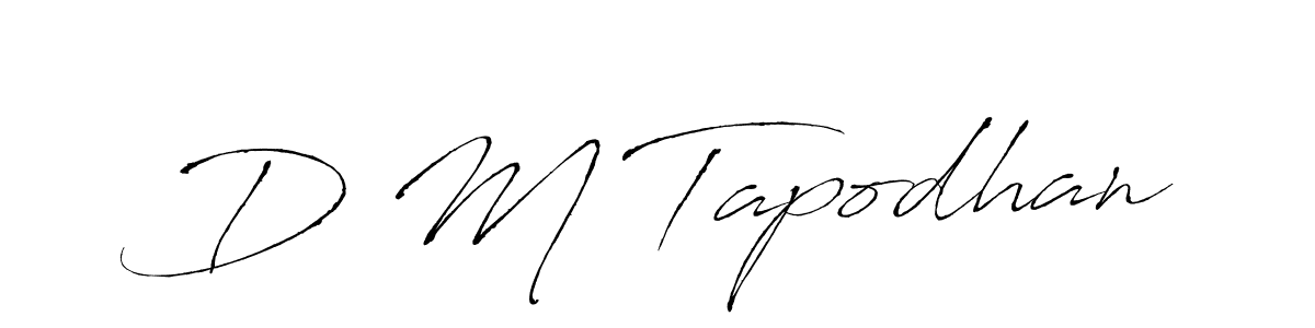 Use a signature maker to create a handwritten signature online. With this signature software, you can design (Antro_Vectra) your own signature for name D M Tapodhan. D M Tapodhan signature style 6 images and pictures png