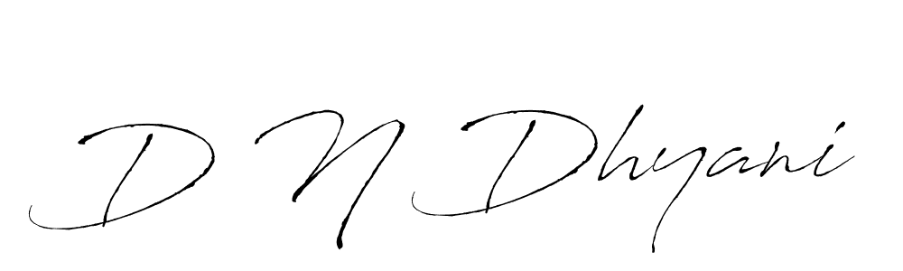Design your own signature with our free online signature maker. With this signature software, you can create a handwritten (Antro_Vectra) signature for name D N Dhyani. D N Dhyani signature style 6 images and pictures png