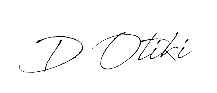 Also we have D Otiki name is the best signature style. Create professional handwritten signature collection using Antro_Vectra autograph style. D Otiki signature style 6 images and pictures png