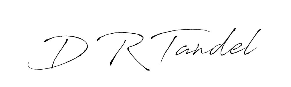 Make a beautiful signature design for name D R Tandel. With this signature (Antro_Vectra) style, you can create a handwritten signature for free. D R Tandel signature style 6 images and pictures png
