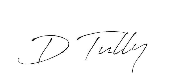 You should practise on your own different ways (Antro_Vectra) to write your name (D Tully) in signature. don't let someone else do it for you. D Tully signature style 6 images and pictures png