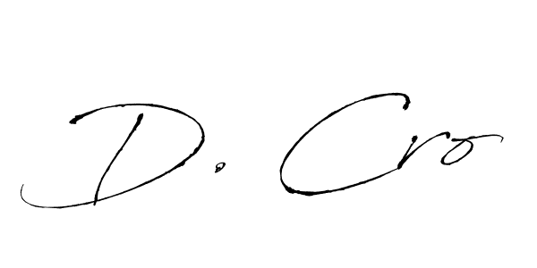 Use a signature maker to create a handwritten signature online. With this signature software, you can design (Antro_Vectra) your own signature for name D. Cro. D. Cro signature style 6 images and pictures png