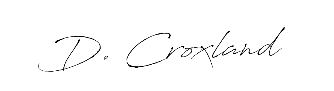 D. Croxland stylish signature style. Best Handwritten Sign (Antro_Vectra) for my name. Handwritten Signature Collection Ideas for my name D. Croxland. D. Croxland signature style 6 images and pictures png