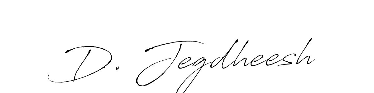 Also You can easily find your signature by using the search form. We will create D. Jegdheesh name handwritten signature images for you free of cost using Antro_Vectra sign style. D. Jegdheesh signature style 6 images and pictures png