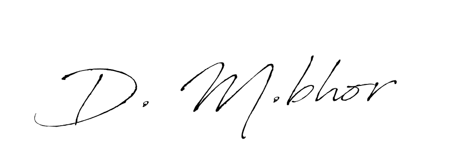 How to make D. M.bhor name signature. Use Antro_Vectra style for creating short signs online. This is the latest handwritten sign. D. M.bhor signature style 6 images and pictures png
