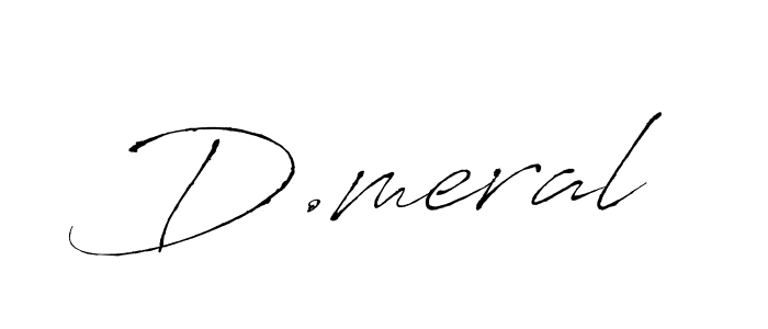 Create a beautiful signature design for name D.meral. With this signature (Antro_Vectra) fonts, you can make a handwritten signature for free. D.meral signature style 6 images and pictures png