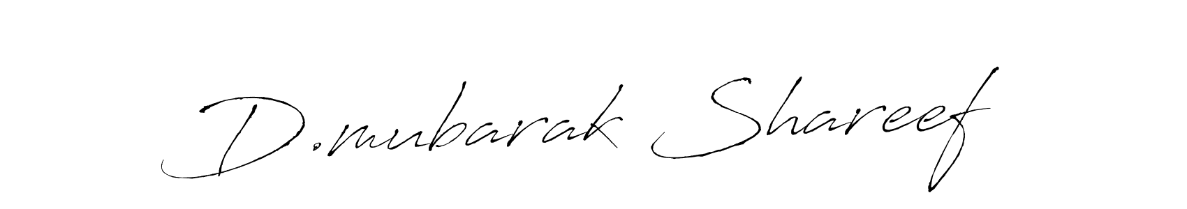 It looks lik you need a new signature style for name D.mubarak Shareef. Design unique handwritten (Antro_Vectra) signature with our free signature maker in just a few clicks. D.mubarak Shareef signature style 6 images and pictures png