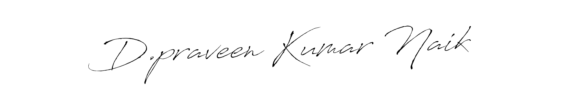 Design your own signature with our free online signature maker. With this signature software, you can create a handwritten (Antro_Vectra) signature for name D.praveen Kumar Naik. D.praveen Kumar Naik signature style 6 images and pictures png