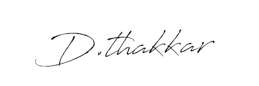 Create a beautiful signature design for name D.thakkar. With this signature (Antro_Vectra) fonts, you can make a handwritten signature for free. D.thakkar signature style 6 images and pictures png