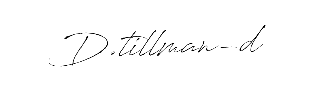It looks lik you need a new signature style for name D.tillman-d. Design unique handwritten (Antro_Vectra) signature with our free signature maker in just a few clicks. D.tillman-d signature style 6 images and pictures png