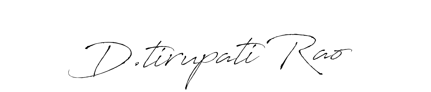 It looks lik you need a new signature style for name D.tirupati Rao. Design unique handwritten (Antro_Vectra) signature with our free signature maker in just a few clicks. D.tirupati Rao signature style 6 images and pictures png