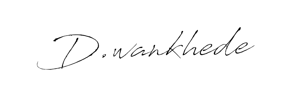 You should practise on your own different ways (Antro_Vectra) to write your name (D.wankhede) in signature. don't let someone else do it for you. D.wankhede signature style 6 images and pictures png