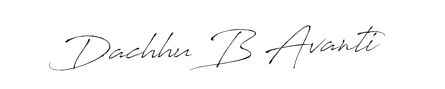 Design your own signature with our free online signature maker. With this signature software, you can create a handwritten (Antro_Vectra) signature for name Dachhu B Avanti. Dachhu B Avanti signature style 6 images and pictures png