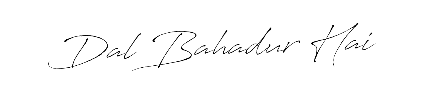 Use a signature maker to create a handwritten signature online. With this signature software, you can design (Antro_Vectra) your own signature for name Dal Bahadur Hai. Dal Bahadur Hai signature style 6 images and pictures png