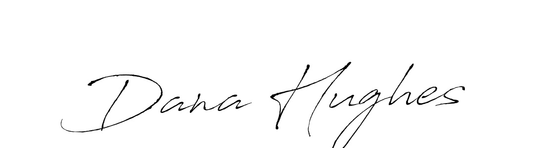 Dana Hughes stylish signature style. Best Handwritten Sign (Antro_Vectra) for my name. Handwritten Signature Collection Ideas for my name Dana Hughes. Dana Hughes signature style 6 images and pictures png