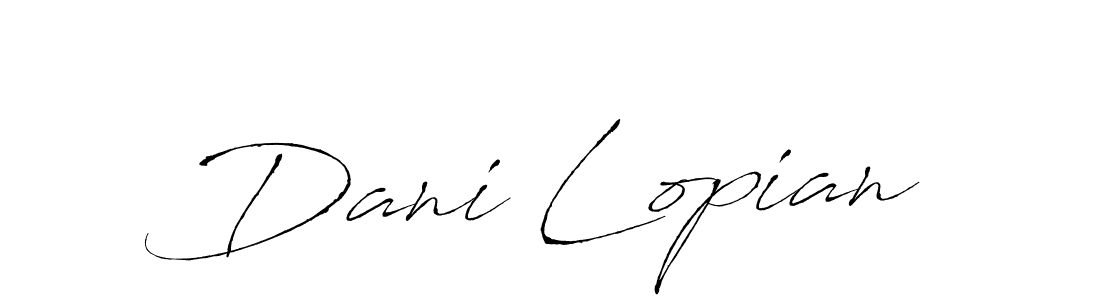 It looks lik you need a new signature style for name Dani Lopian. Design unique handwritten (Antro_Vectra) signature with our free signature maker in just a few clicks. Dani Lopian signature style 6 images and pictures png