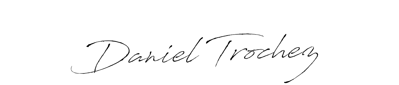 Create a beautiful signature design for name Daniel Trochez. With this signature (Antro_Vectra) fonts, you can make a handwritten signature for free. Daniel Trochez signature style 6 images and pictures png