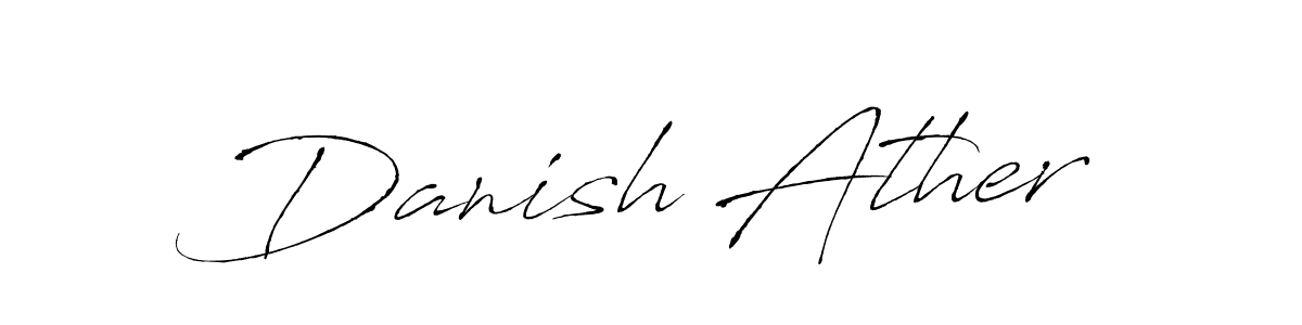 You should practise on your own different ways (Antro_Vectra) to write your name (Danish Ather) in signature. don't let someone else do it for you. Danish Ather signature style 6 images and pictures png