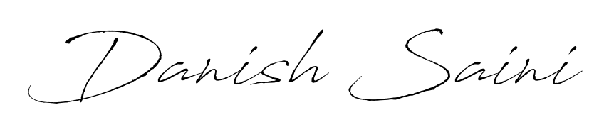 Discover how Danish Saini looks in an executive cursive font (Antro_Vectra). Perfect for legal documents, invoices, and certificates. Danish Saini signature style 6 images and pictures png