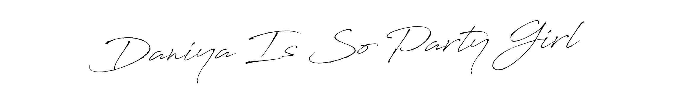 Make a beautiful signature design for name Daniya Is So Party Girl. With this signature (Antro_Vectra) style, you can create a handwritten signature for free. Daniya Is So Party Girl signature style 6 images and pictures png