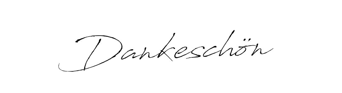 How to make Dankeschön signature? Antro_Vectra is a professional autograph style. Create handwritten signature for Dankeschön name. Dankeschön signature style 6 images and pictures png