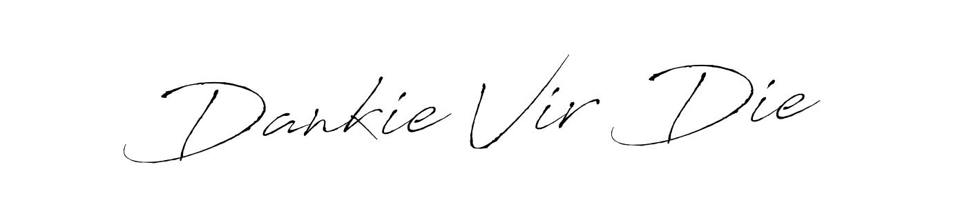 You should practise on your own different ways (Antro_Vectra) to write your name (Dankie Vir Die) in signature. don't let someone else do it for you. Dankie Vir Die signature style 6 images and pictures png