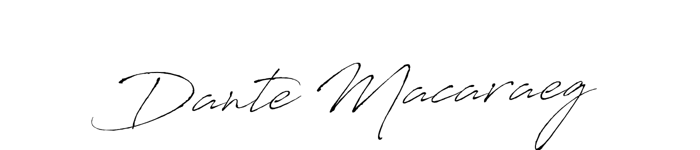 You should practise on your own different ways (Antro_Vectra) to write your name (Dante Macaraeg) in signature. don't let someone else do it for you. Dante Macaraeg signature style 6 images and pictures png