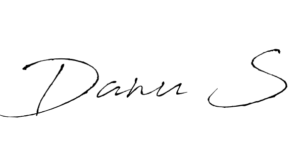 Make a beautiful signature design for name Danu S. With this signature (Antro_Vectra) style, you can create a handwritten signature for free. Danu S signature style 6 images and pictures png
