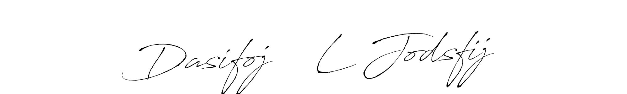 You should practise on your own different ways (Antro_Vectra) to write your name (Dasifoj    L Jodsfij) in signature. don't let someone else do it for you. Dasifoj    L Jodsfij signature style 6 images and pictures png