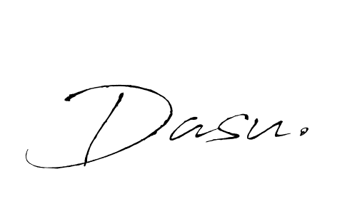 You should practise on your own different ways (Antro_Vectra) to write your name (Dasu.) in signature. don't let someone else do it for you. Dasu. signature style 6 images and pictures png