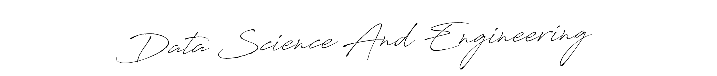 Make a beautiful signature design for name Data Science And Engineering. Use this online signature maker to create a handwritten signature for free. Data Science And Engineering signature style 6 images and pictures png