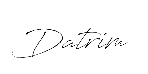 Datrim stylish signature style. Best Handwritten Sign (Antro_Vectra) for my name. Handwritten Signature Collection Ideas for my name Datrim. Datrim signature style 6 images and pictures png