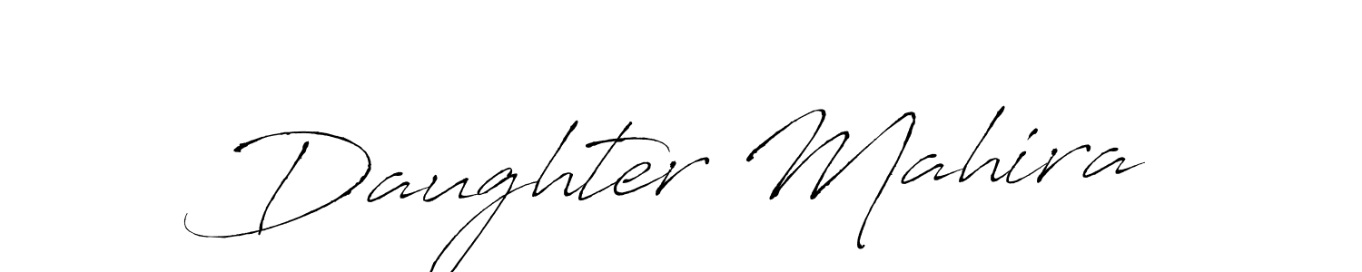 Make a beautiful signature design for name Daughter Mahira. With this signature (Antro_Vectra) style, you can create a handwritten signature for free. Daughter Mahira signature style 6 images and pictures png