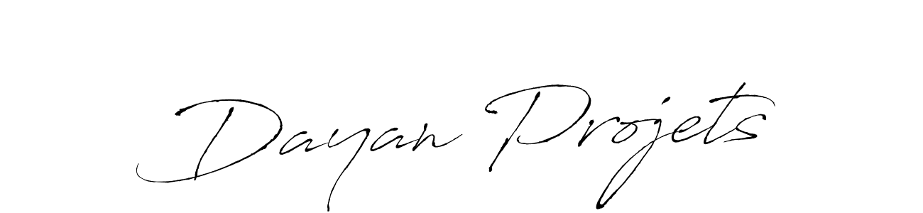 Design your own signature with our free online signature maker. With this signature software, you can create a handwritten (Antro_Vectra) signature for name Dayan Projets. Dayan Projets signature style 6 images and pictures png