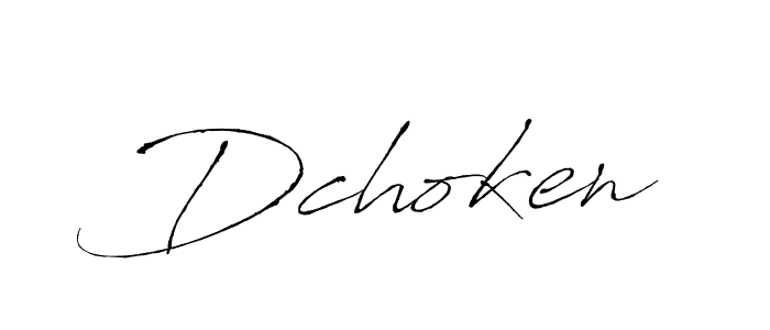 Create a beautiful signature design for name Dchoken. With this signature (Antro_Vectra) fonts, you can make a handwritten signature for free. Dchoken signature style 6 images and pictures png