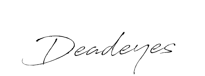 Antro_Vectra is a professional signature style that is perfect for those who want to add a touch of class to their signature. It is also a great choice for those who want to make their signature more unique. Get Deadeyes name to fancy signature for free. Deadeyes signature style 6 images and pictures png